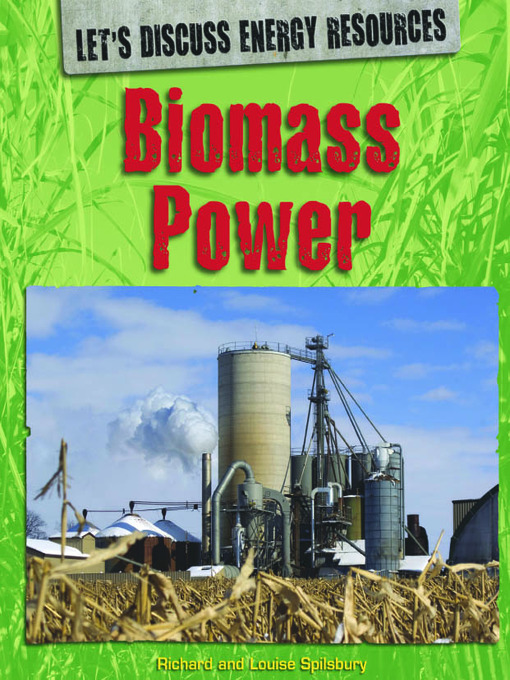 Title details for Biomass Power by Richard Spilsbury - Available